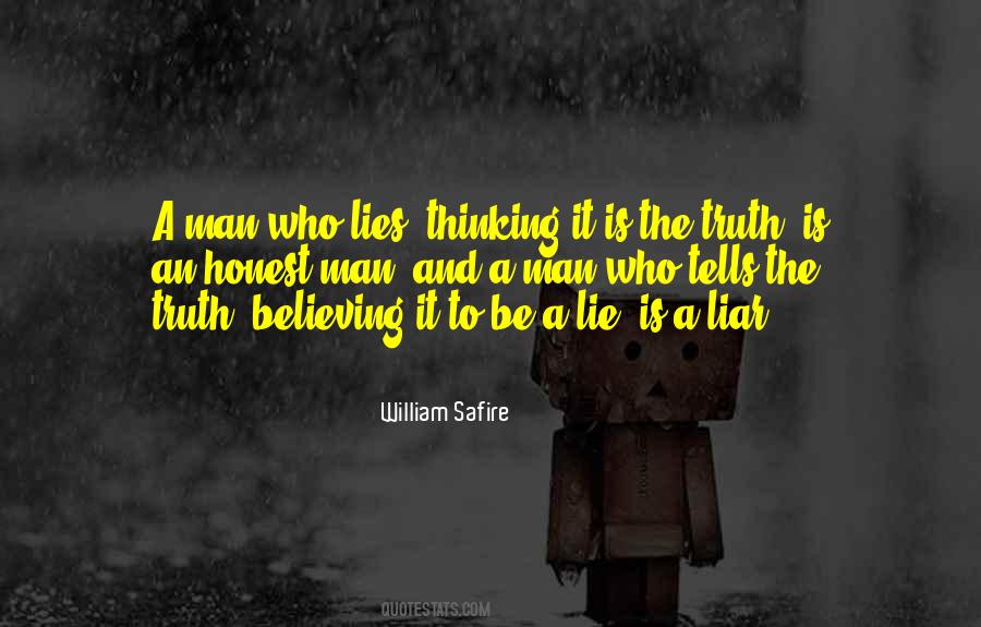 Quotes About Believing In Lies #1184736