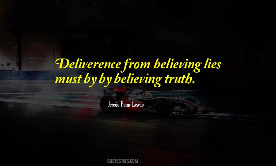 Quotes About Believing In Lies #1399204