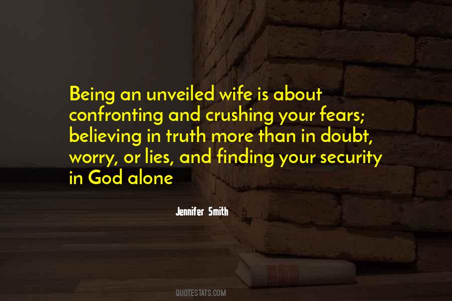 Quotes About Believing In Lies #1544584