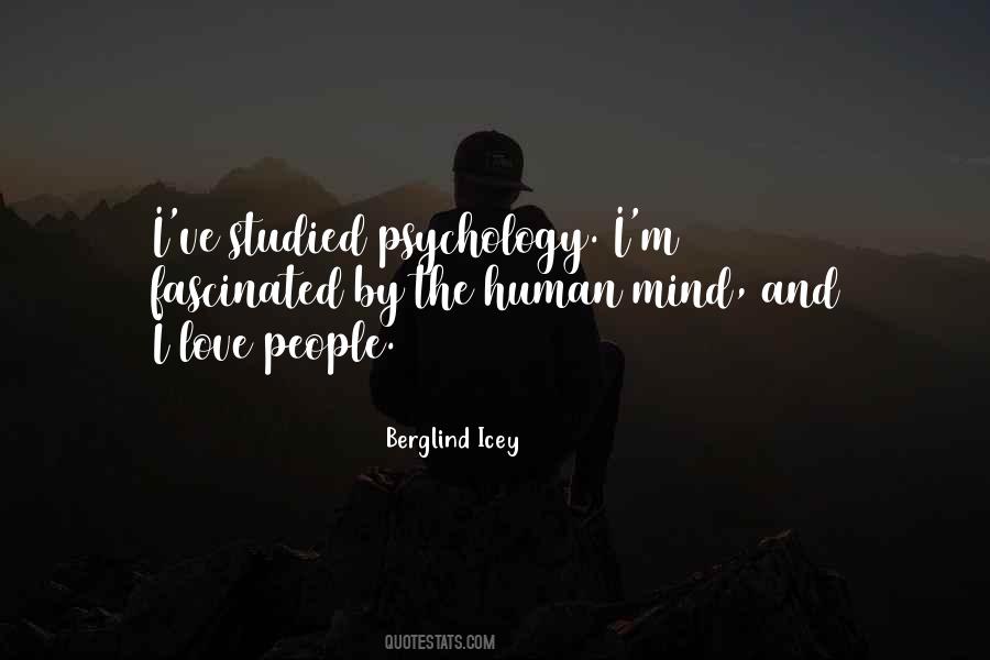 Quotes About The Human Mind #1345221