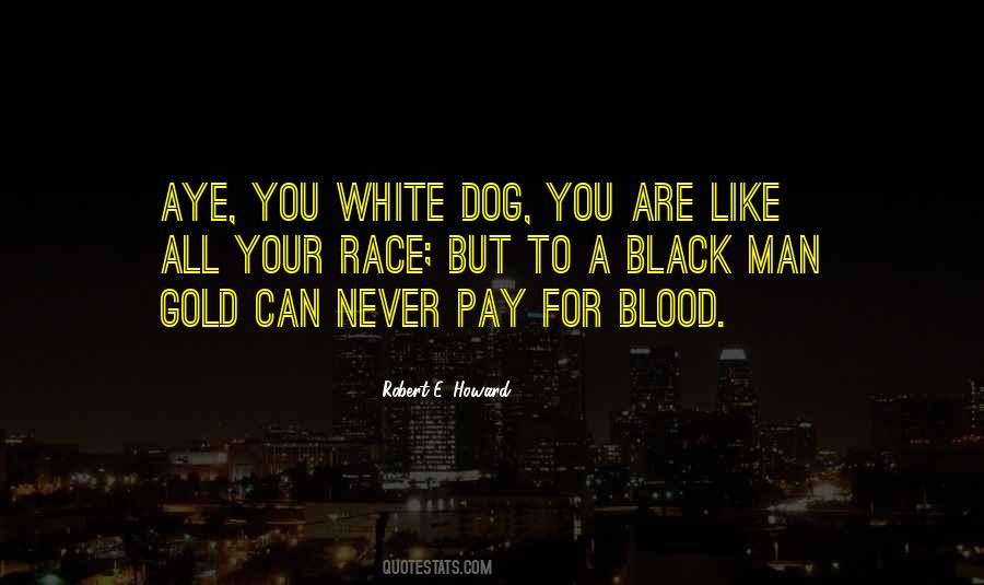 White Gold Quotes #1093913
