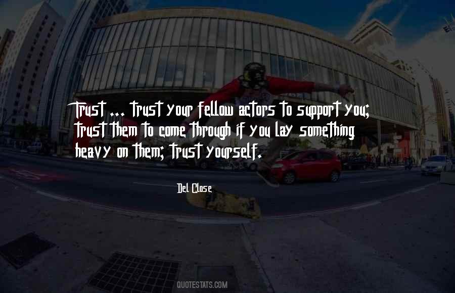 You Trust Quotes #1269094