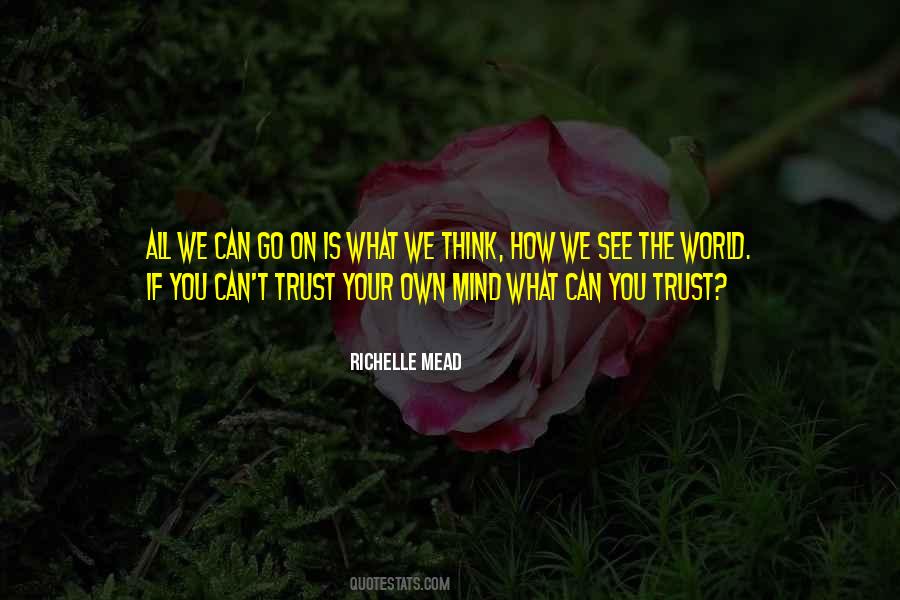 You Trust Quotes #1404585