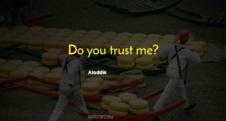 You Trust Quotes #1725583