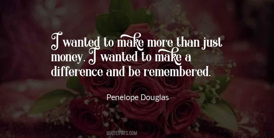 Be Remembered Quotes #1070854