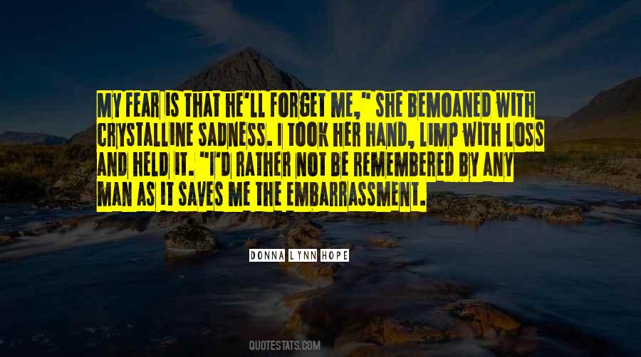 Be Remembered Quotes #1341821