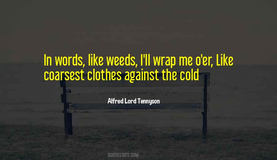 Quotes About Weeds #1146356