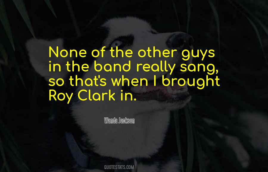 Quotes About Roy #903686