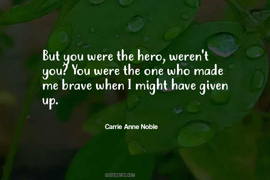 Carrie Anne Quotes #1012406