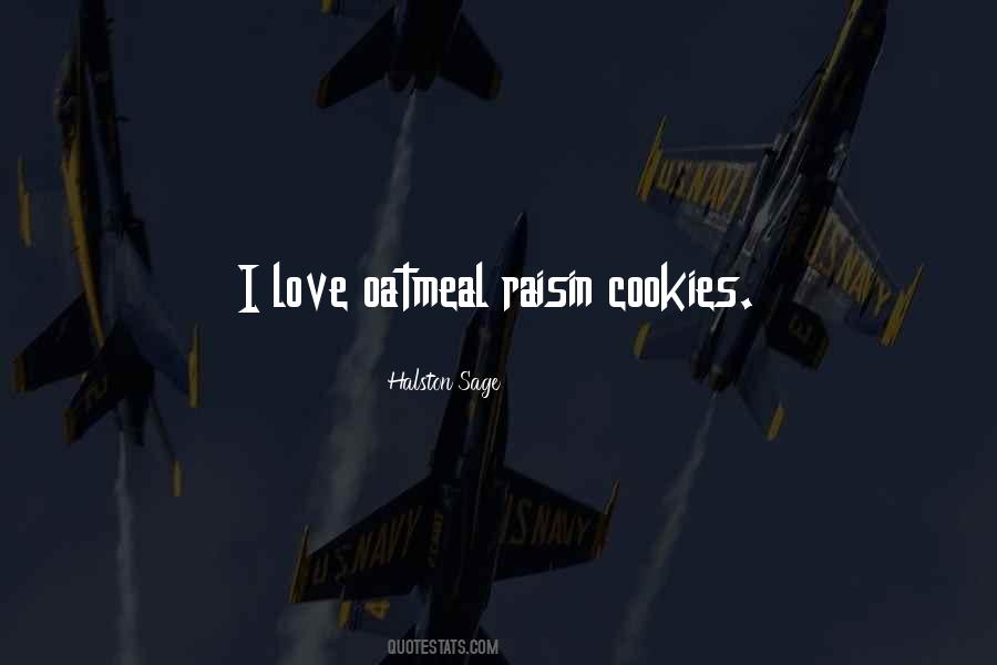 I Love Cookies Quotes #465164