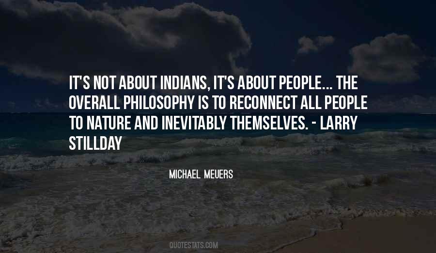 Native American Philosophy Quotes #1566637