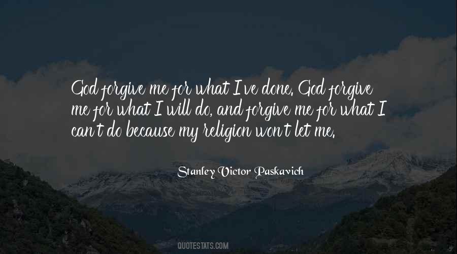 Quotes About God Forgive Me #171811