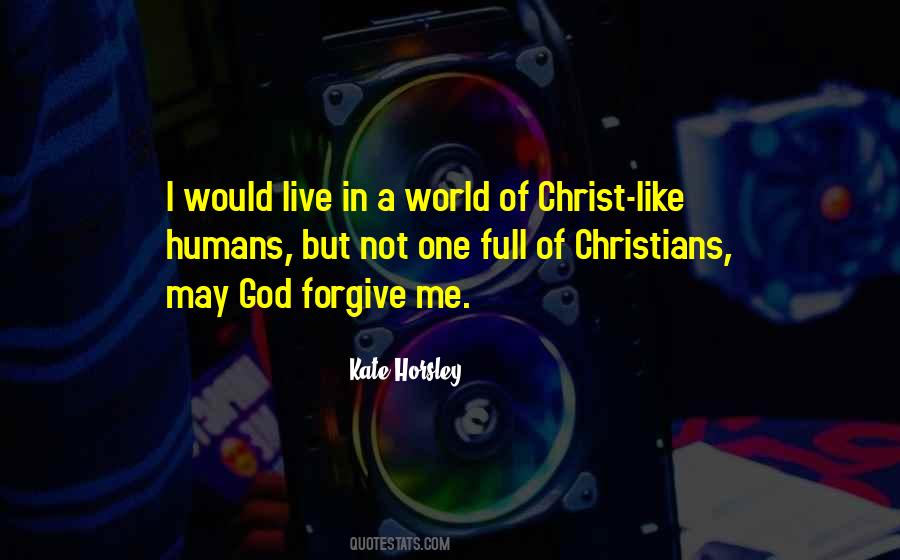 Quotes About God Forgive Me #972326