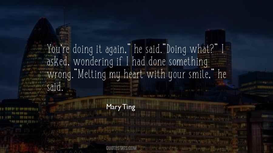 Quotes About Melting Heart #1331523