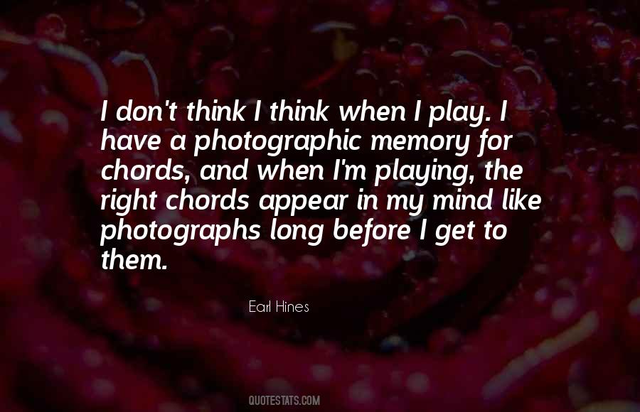 Quotes About Photographic Memory #607886