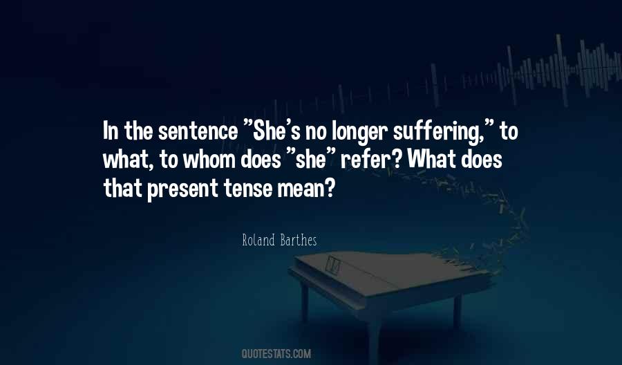 Quotes About No Longer Suffering #1095632