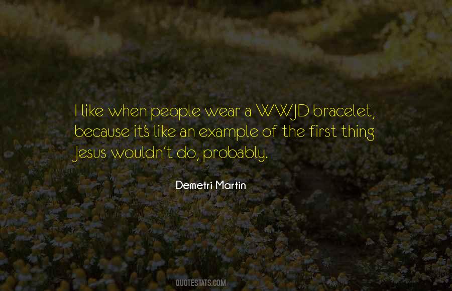 Wwjd What Would Jesus Quotes #1257005