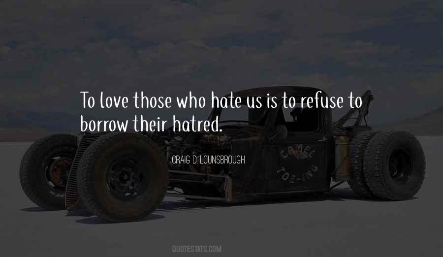 Love Hatred Quotes #128362