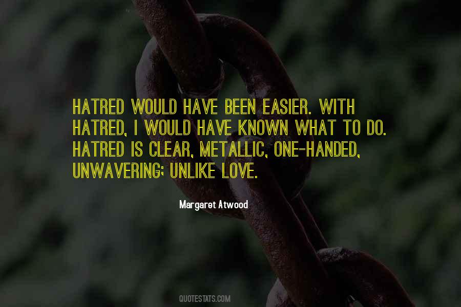Love Hatred Quotes #160283