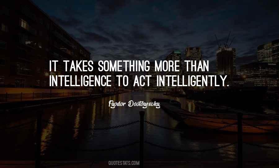 Intelligent Action Quotes #1817881