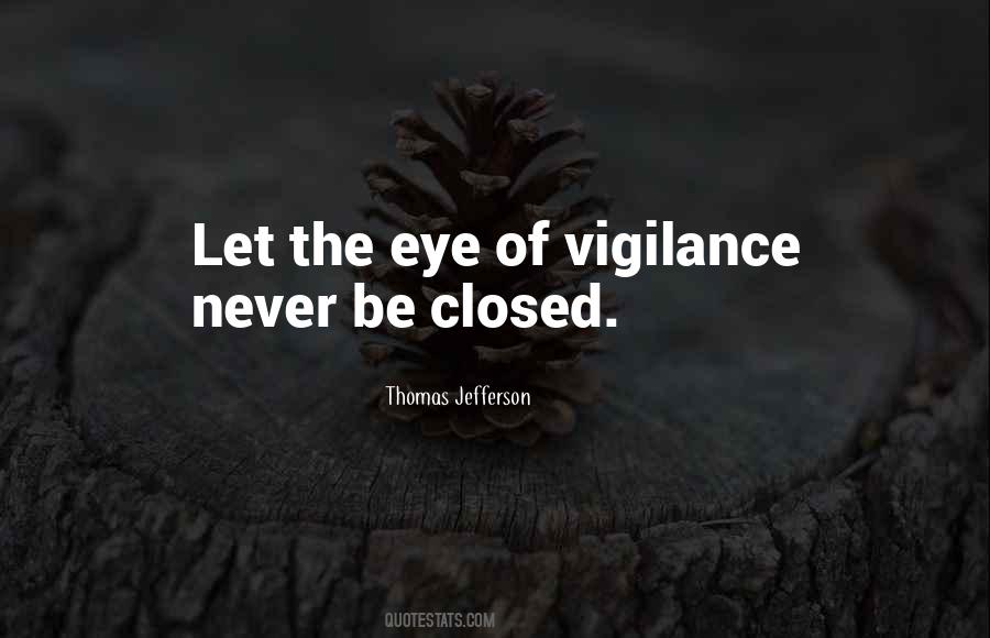Quotes About Vigilance #291308