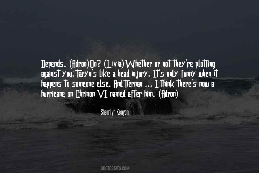 Plotting Against Me Quotes #18898