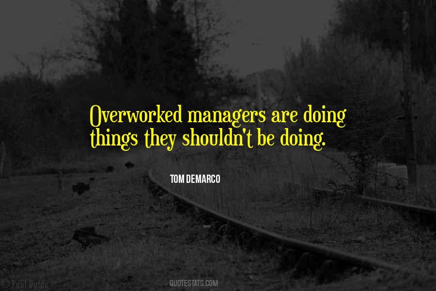 Managers Are Quotes #303791