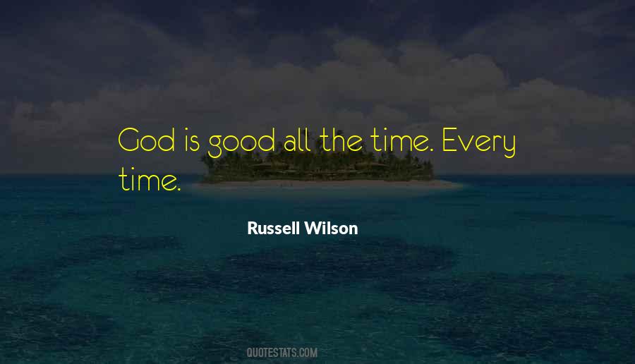 Quotes About God Is Good #1086948