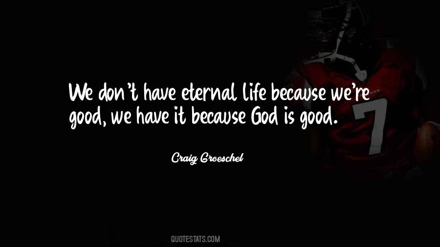 Quotes About God Is Good #1262271