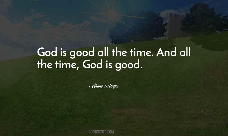 Quotes About God Is Good #472079