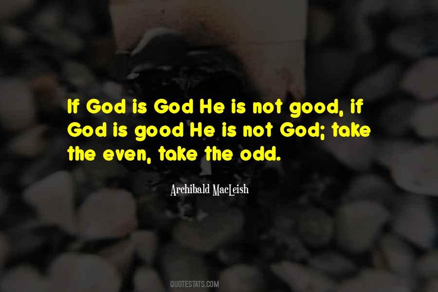 Quotes About God Is Good #835976