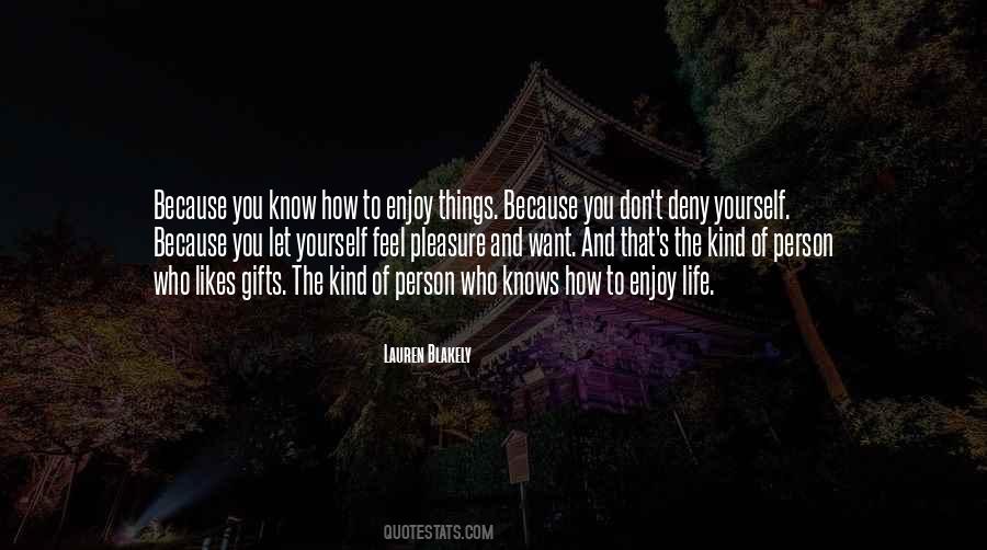 Quotes About Enjoy The Life #11606