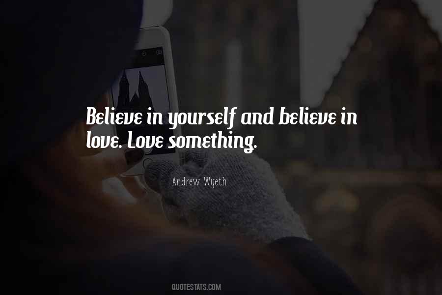 Quotes About Believe In Love #854294