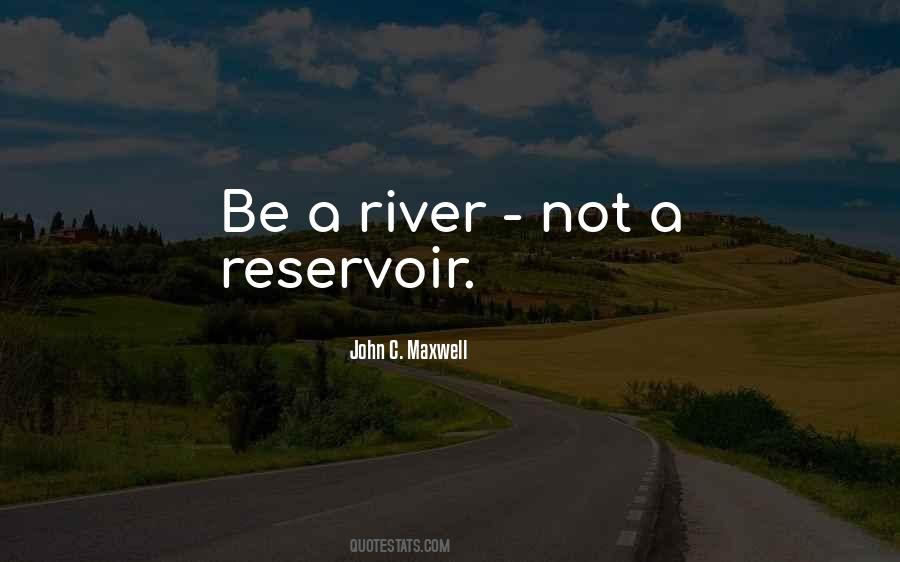 Quotes About Reservoirs #238061