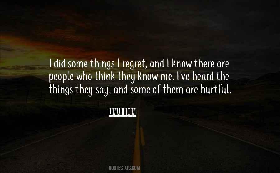 Hurtful Things Quotes #1118866