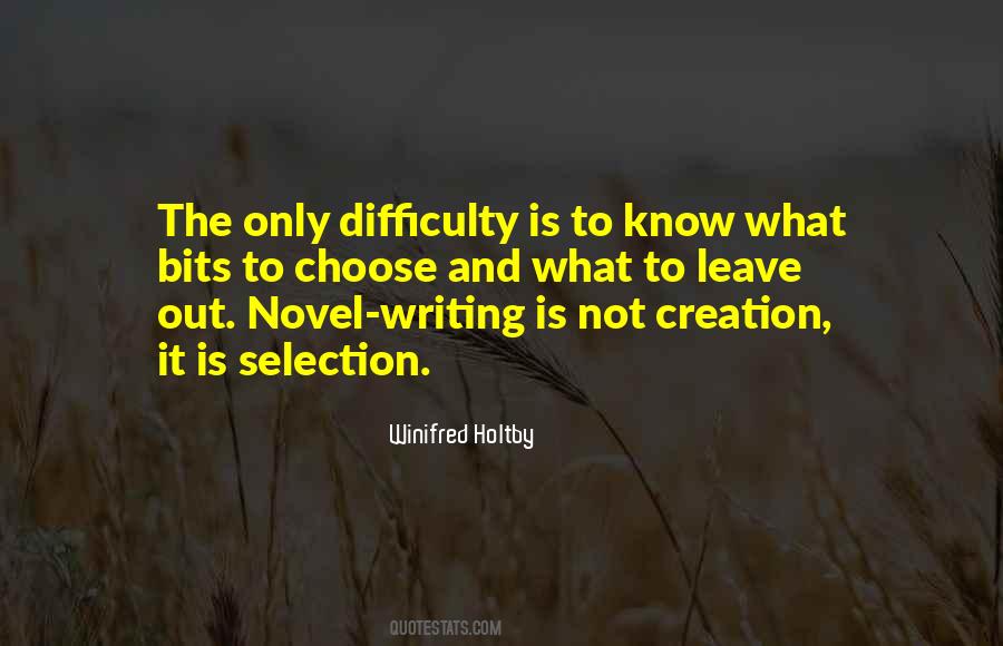 Quotes About The Difficulty Of Writing #1011042