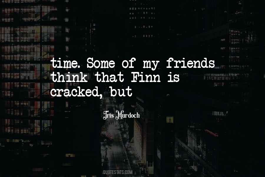 Quotes About Time For Friends #144116