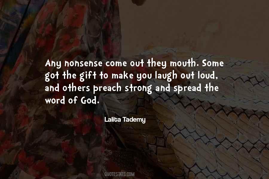 Quotes About Loud Mouth #251896