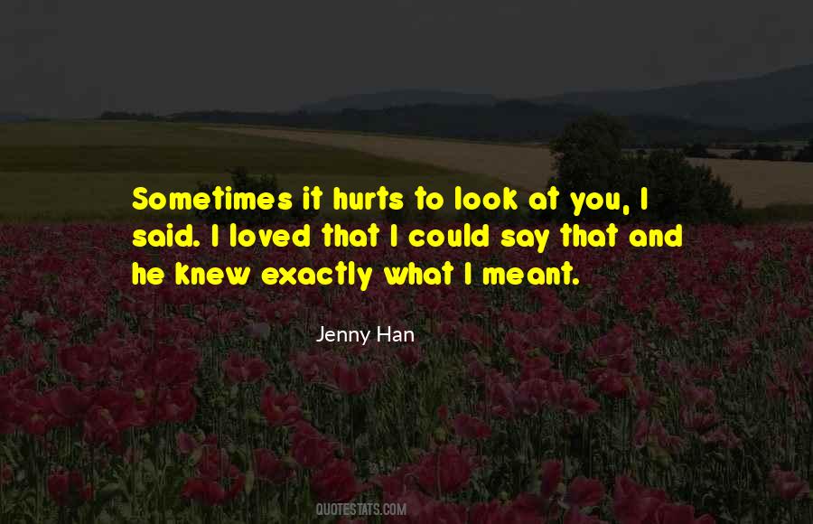 Quotes About It Hurts #1247314