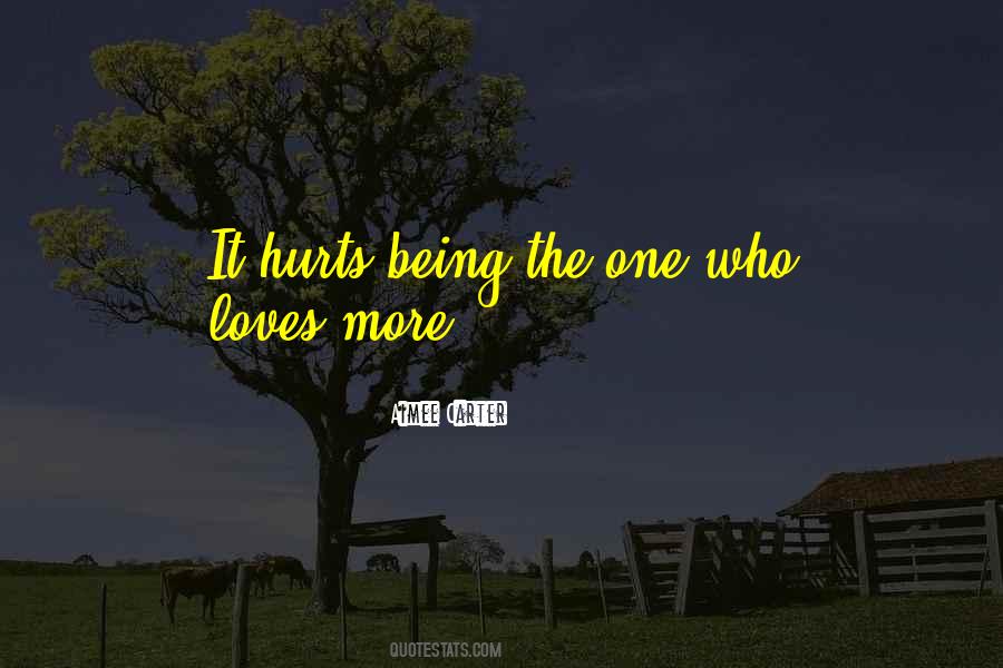 Quotes About It Hurts #1250080