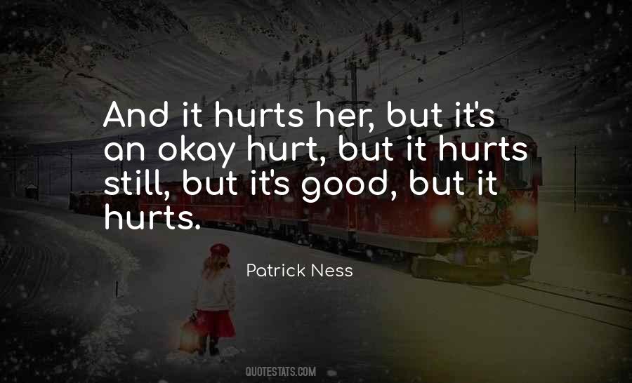 Quotes About It Hurts #1329755