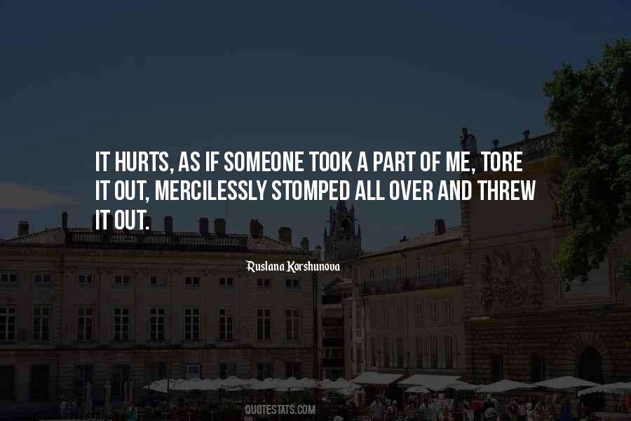 Quotes About It Hurts #1360305