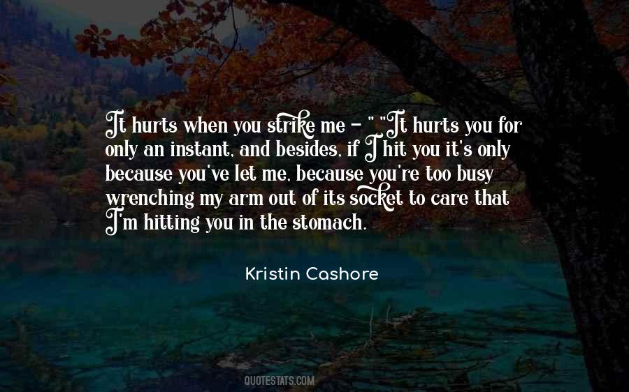 Quotes About It Hurts #1494155