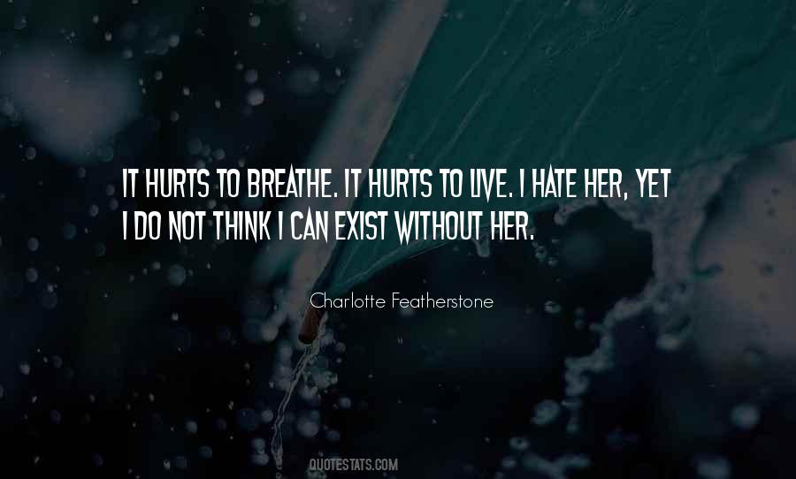 Quotes About It Hurts #1498951