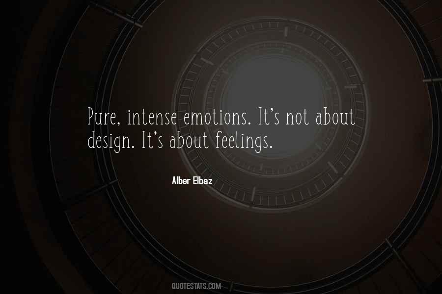 Quotes About Intense Feelings #810945
