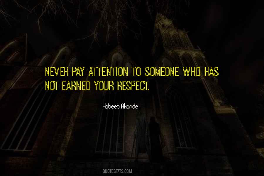 Quotes About Earned Respect #1007882