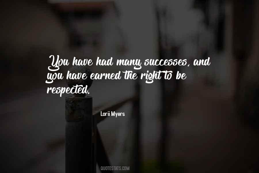 Quotes About Earned Respect #166489