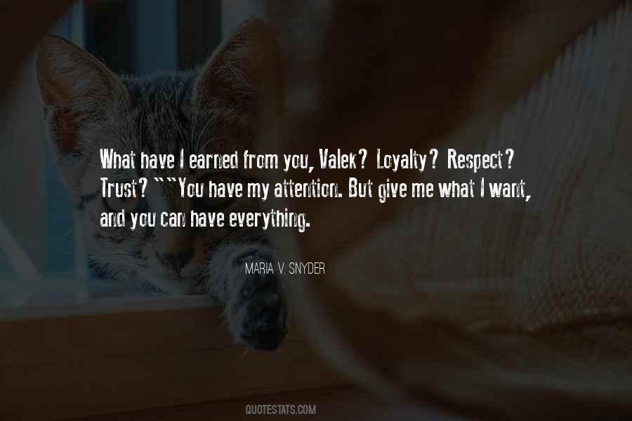 Quotes About Earned Respect #1696303
