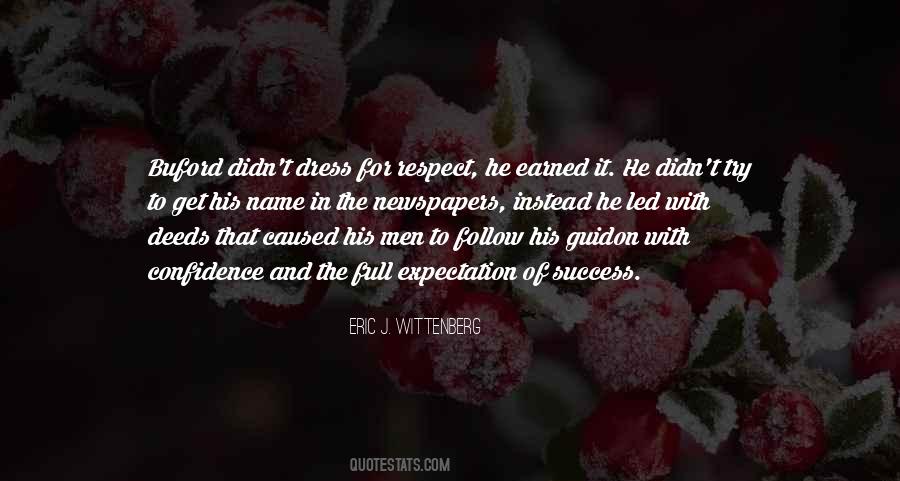 Quotes About Earned Respect #656425