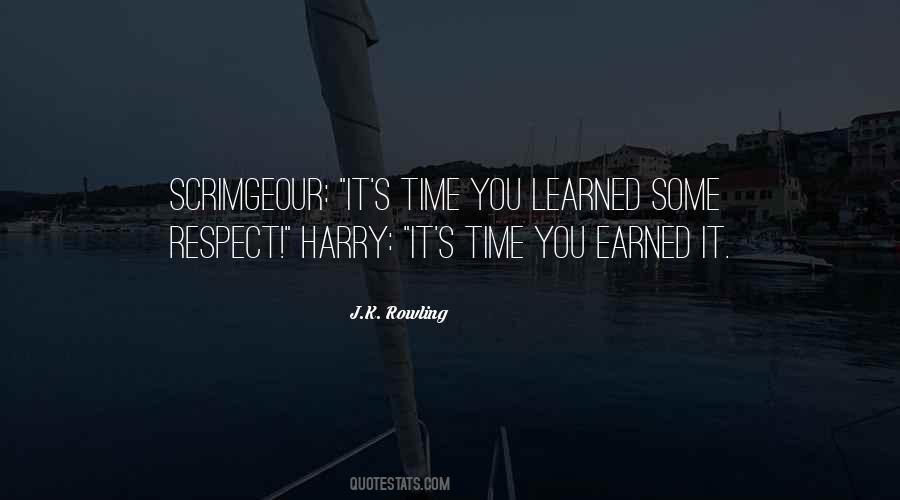 Quotes About Earned Respect #836149